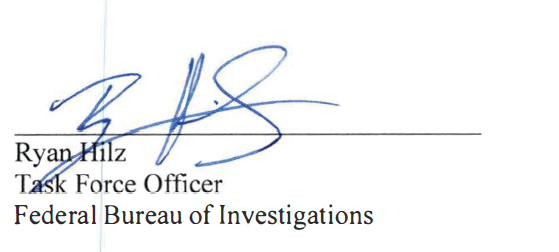 Ryan Hilz signature, Case 4:25-mj-770 — signed
    Task Force Officer / Federal Bureau of Investigations